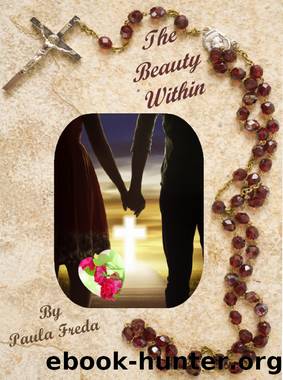 The Beauty Within (Sequel to Blossoms in the Snow) by Paula Freda