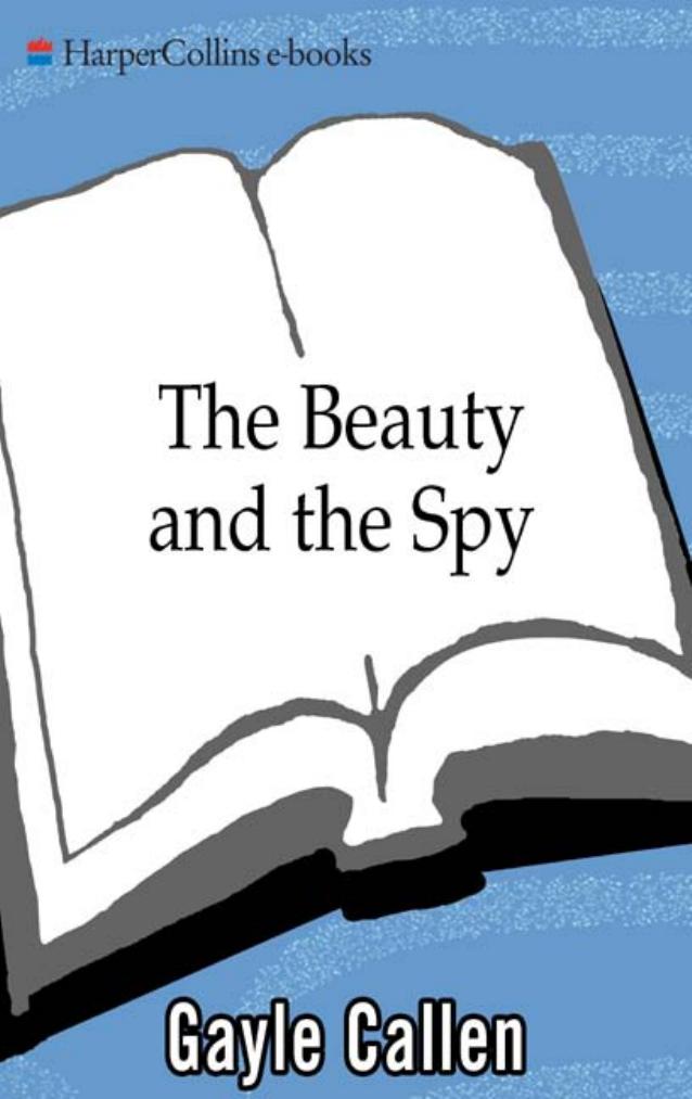 The Beauty and the Spy by Gayle Callen