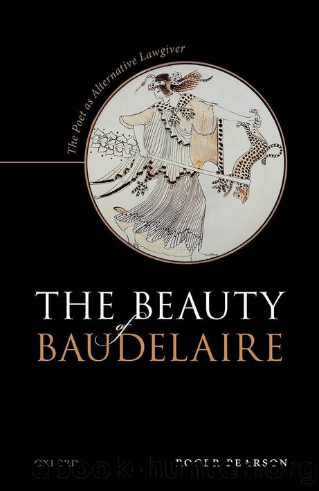 The Beauty of Baudelaire by Roger Pearson;
