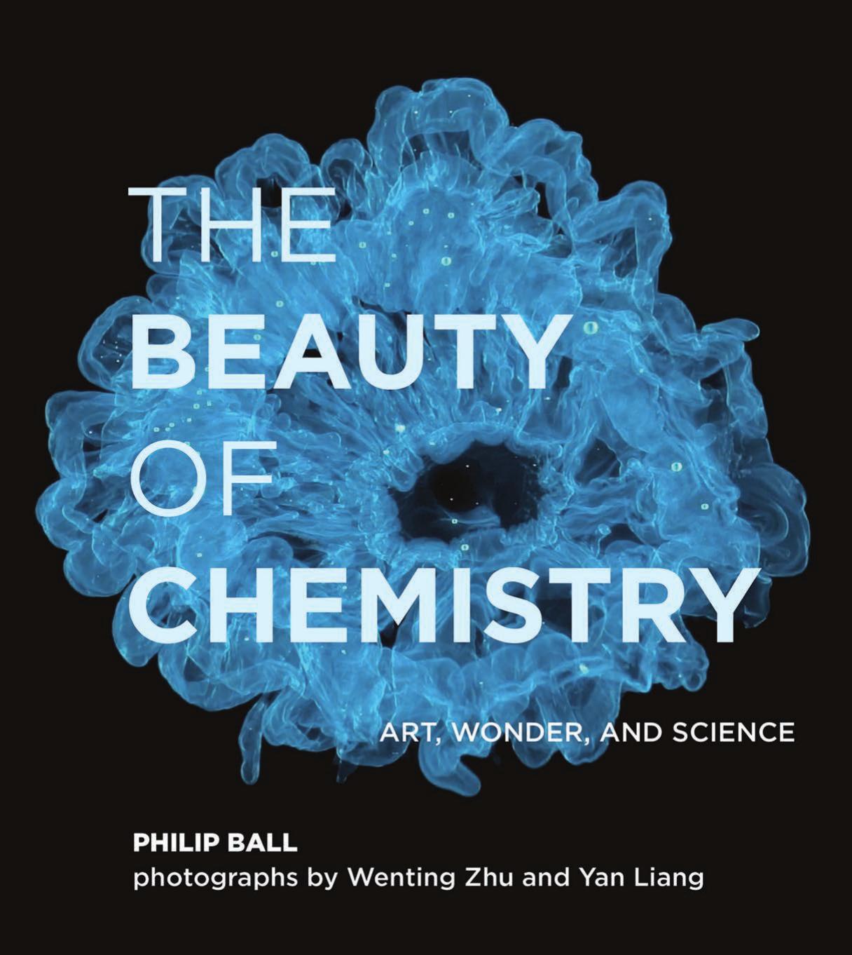 The Beauty of Chemistry by Philip Ball