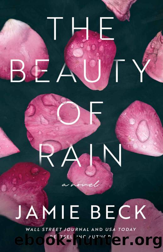 The Beauty of Rain by Beck Jamie