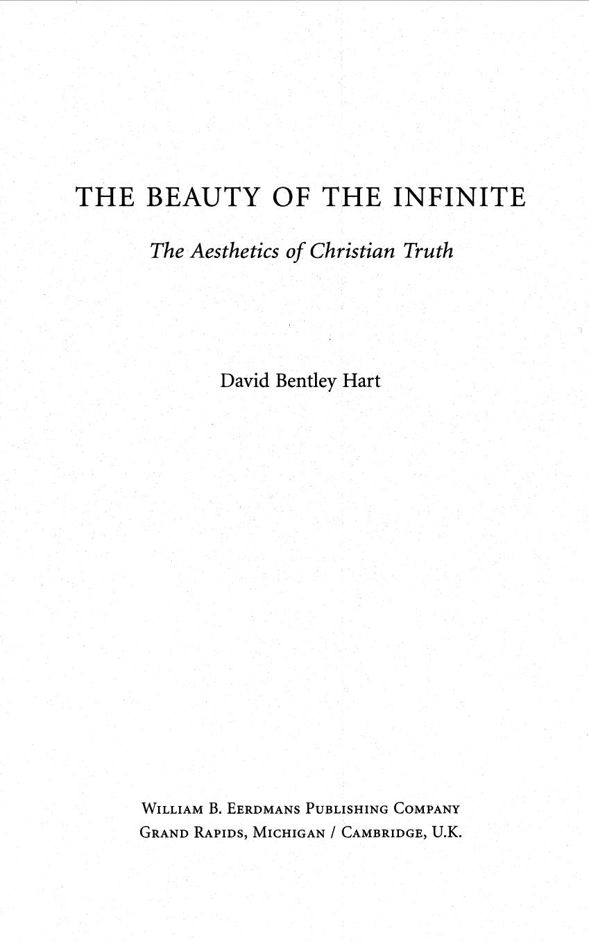 The Beauty of the Infinite: The Aesthetics of Christian Truth by David Bentley Hart