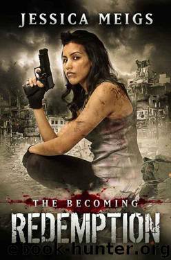 The Becoming (Book 5): Redemption by Meigs Jessica