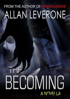 The Becoming - a novella by Leverone Allan