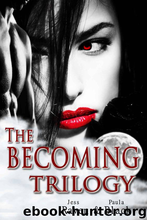 The Becoming Trilogy Box Set (Books 1-3) by Raven Jess & Black Paula