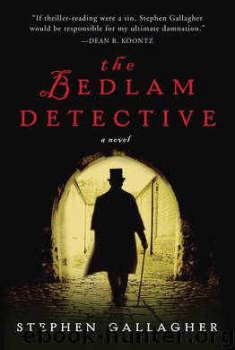 The Bedlam Detective by Stephen Gallagher
