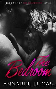 The Bedroom: Book Two of The Boardroom Series by Annabel Lucas