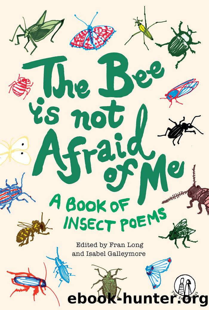The Bee Is Not Afraid of Me by Fran Long