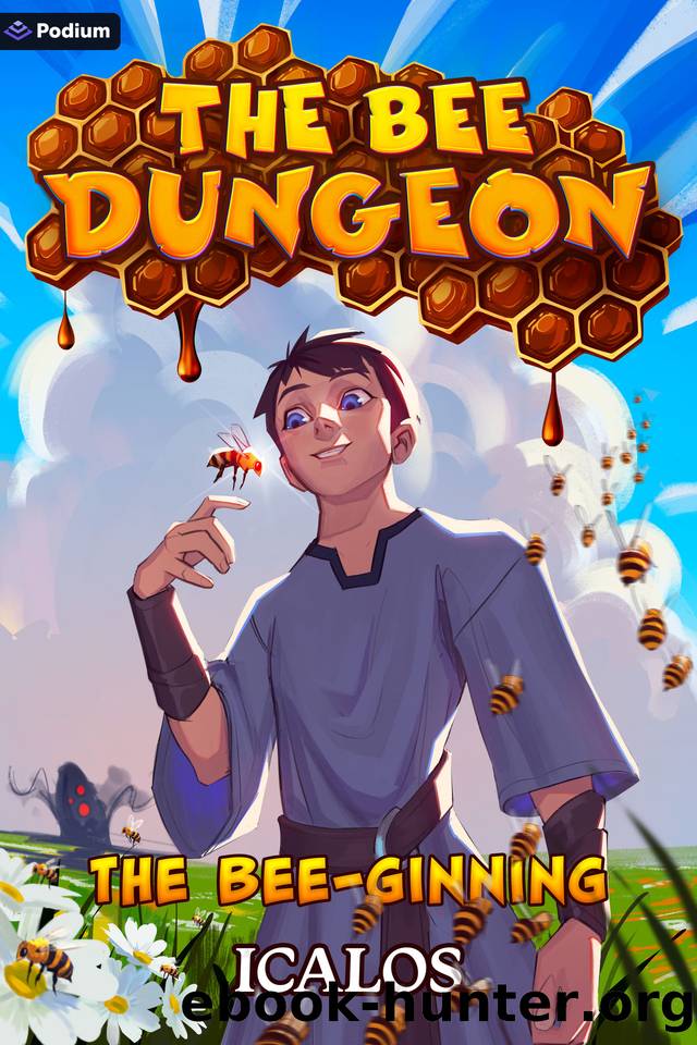 The Bee-ginning: A Dungeon-Core LitRPG (The Bee Dungeon Book 1) by Icalos