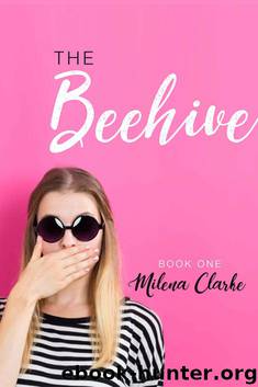 The Beehive Book One by Milena Clarke