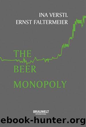 The Beer Monopoly by Ina Verstl Ernst FaltermeIer