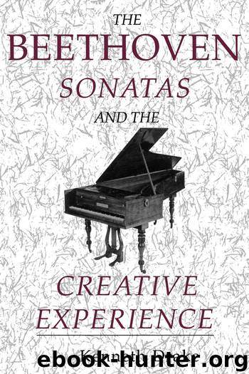 The Beethoven Sonatas and the Creative Experience by Drake Kenneth O