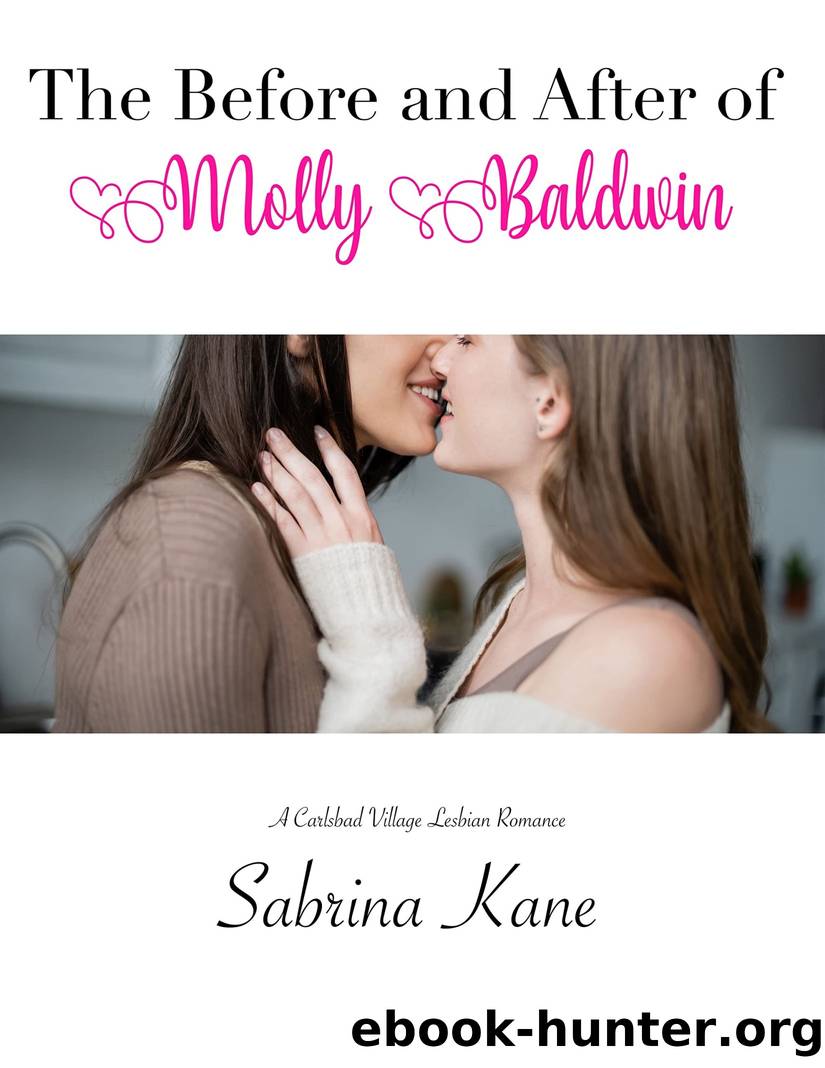 The Before and After of Molly Baldwin (Carlsbad Village Lesbian Romance #12) by Sabrina Kane