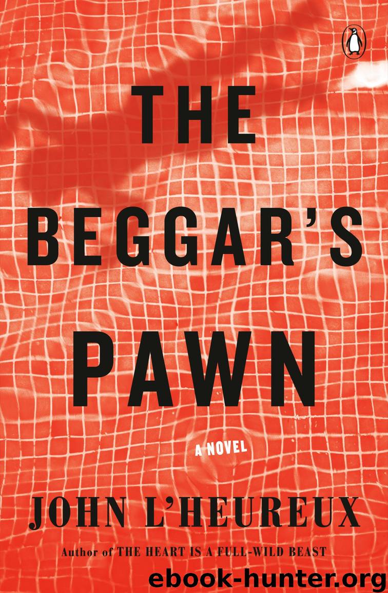 The Beggar's Pawn by John L'Heureux