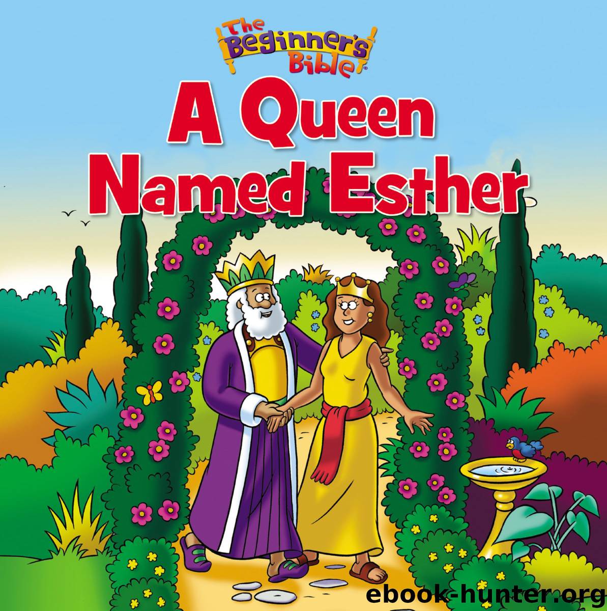 The Beginner's Bible A Queen Named Esther by Zondervan