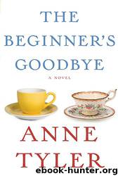 The Beginner's Goodbye by Anne Tyler & Kirby Heybourne