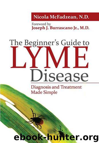 The Beginner's Guide to Lyme Disease: Diagnosis and Treatment Made Simple by Nicola McFadzean