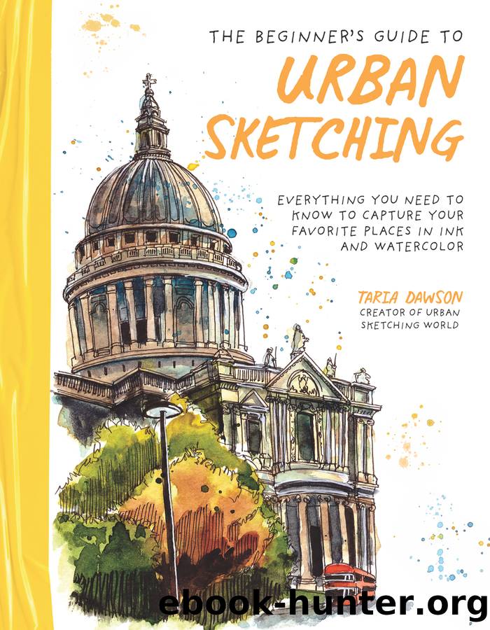 The Beginner's Guide to Urban Sketching by Taria Dawson