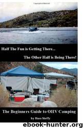 The Beginners Guide to OHV Camping by Russ Steffy