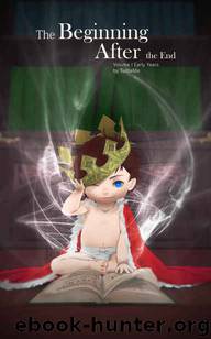 The Beginning After The End (Early Years Book 1) by TurtleMe
