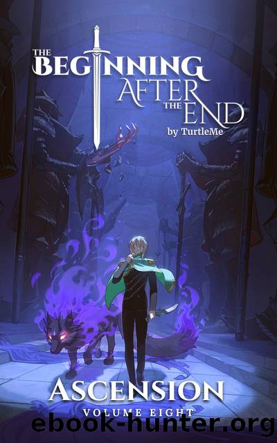 The Beginning After the End: Book 8: Ascension by TurtleMe