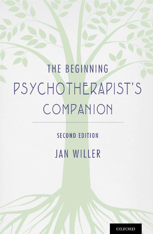 The Beginning Psychotherapist's Companion: Second Edition by Jan Willer