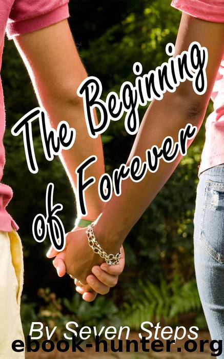The Beginning of Forever by Seven Steps