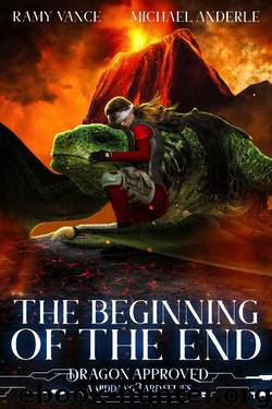 The Beginning of the End: A Middang3ard Series (Dragon Approved Book 11) by Ramy Vance & Michael Anderle