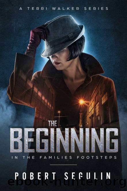 The Beginning_In the Families Footsteps by Robert Segulin