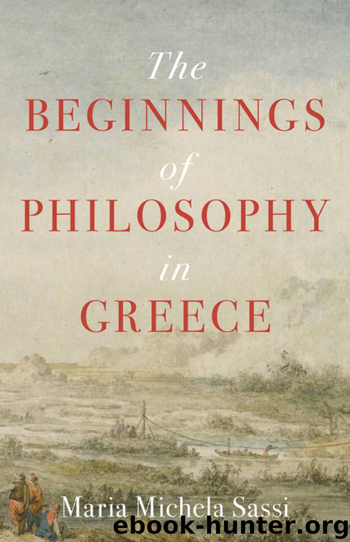 The Beginnings of Philosophy in Greece by Sassi Maria Michela; Asuni Michele;