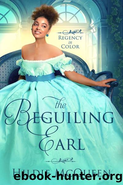 The Beguiling Earl: Regency in Color Book 5 by Hildie McQueen