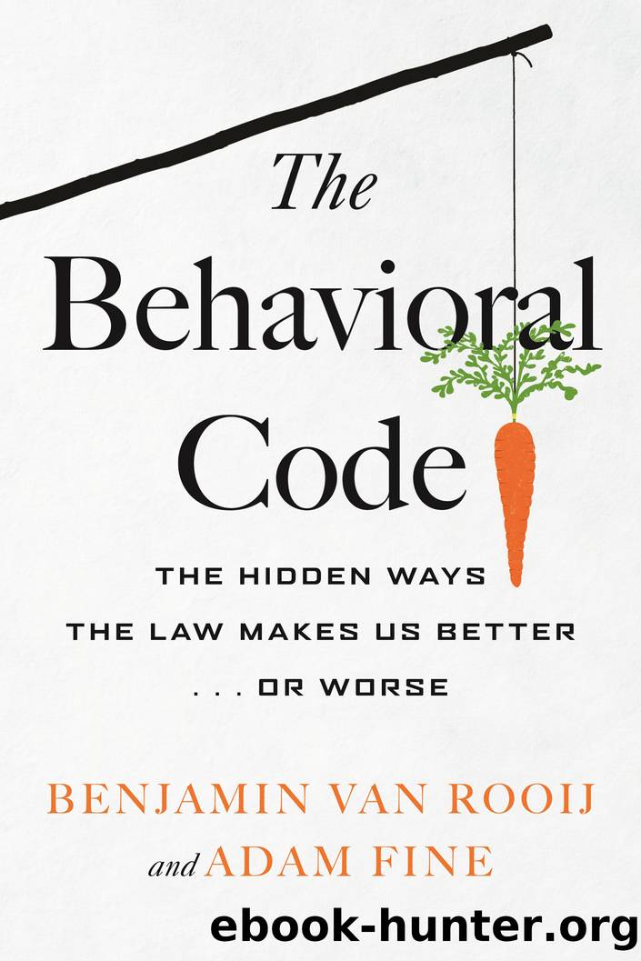 The Behavioral Code by The Hidden Ways the Law Makes Us Better or Worse