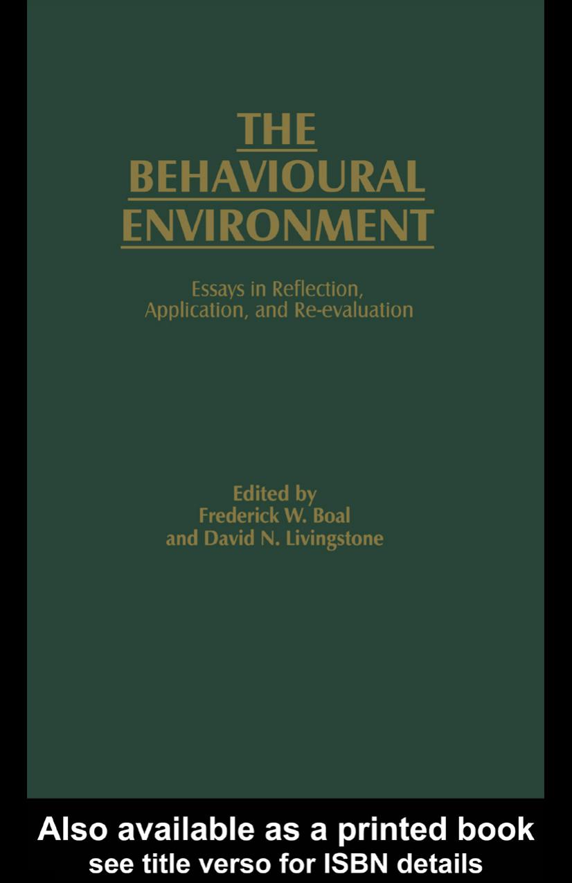 The Behavioural Environment: Essays in Reflection, Application and Re-evaluation by F.w. Boal
