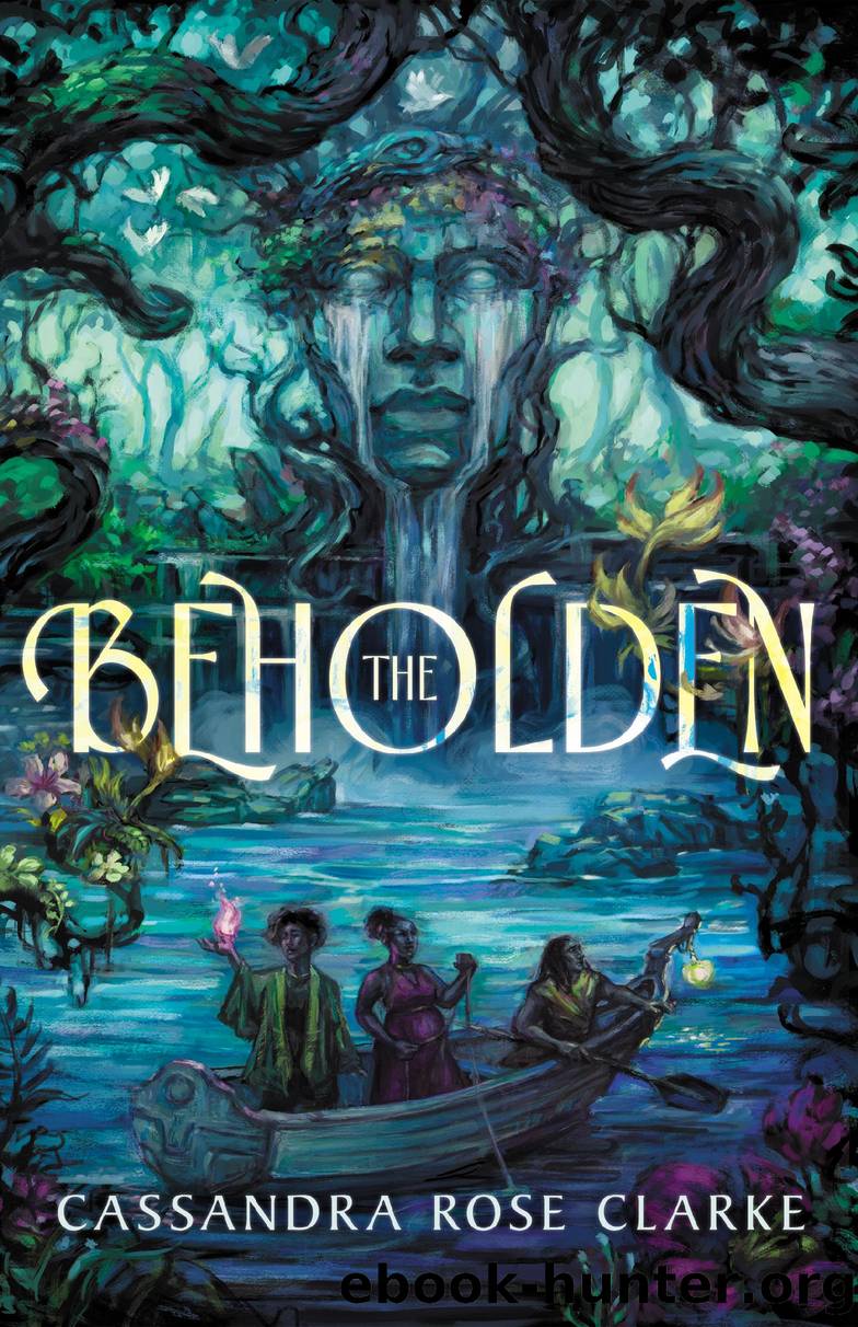 The Beholden by Cassandra Rose Clarke