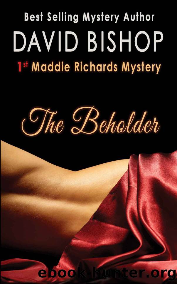 The Beholder (A Maddie Richards Mystery Book 1) by David Bishop