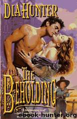 The Beholding by Dia Hunter
