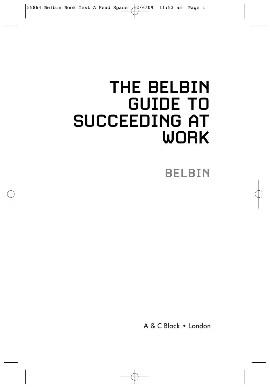 The Belbin Guide to Succeeding at Work by A&C Black