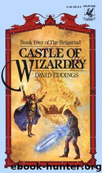 The Belgariad 4. Castle of Wizardry by David Eddings