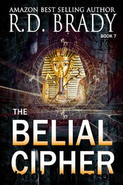 The Belial Cipher (The Belial Rebirth Book 7) by R.D. Brady