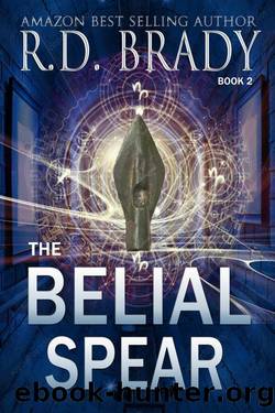 The Belial Spear (The Belial Rebirth Book 2) by R.D. Brady