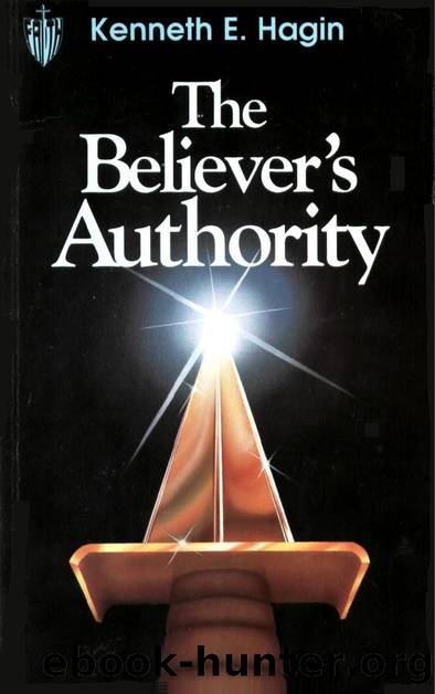 The Believer's Authority by Kenneth Hagin