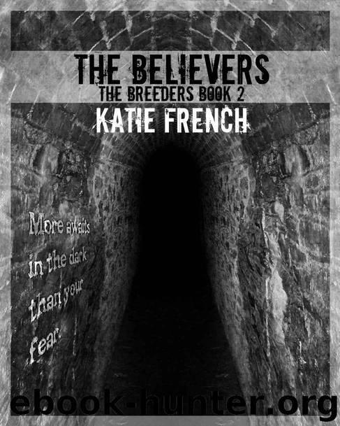 The Believers (The Breeders Series - Book 2) by French Katie