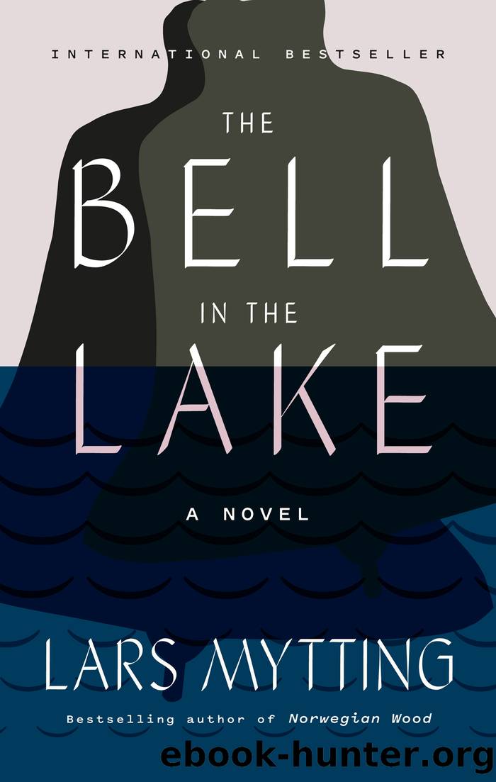 The Bell in the Lake by Lars Mytting