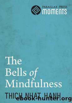 The Bells of Mindfulness by Thich Nhat Hanh