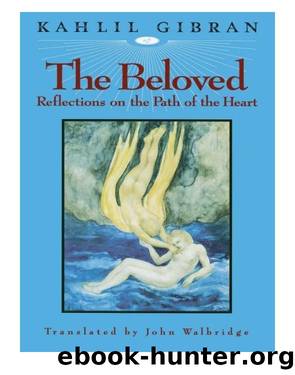 The Beloved by Kahlil Gibran