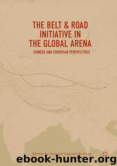 The Belt & Road Initiative in the Global Arena by Yu Cheng Lilei Song & Lihe Huang