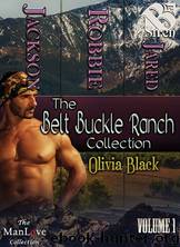 The Belt Buckle Ranch Collection, Volume 1 (Siren Publishing Everlasting Classic ManLove) by Olivia Black