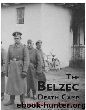 The Belzec Death Camp by Chris Webb