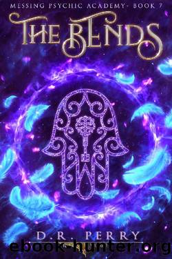 The Bends (Messing Psychic Academy Book 7) by D.R. Perry