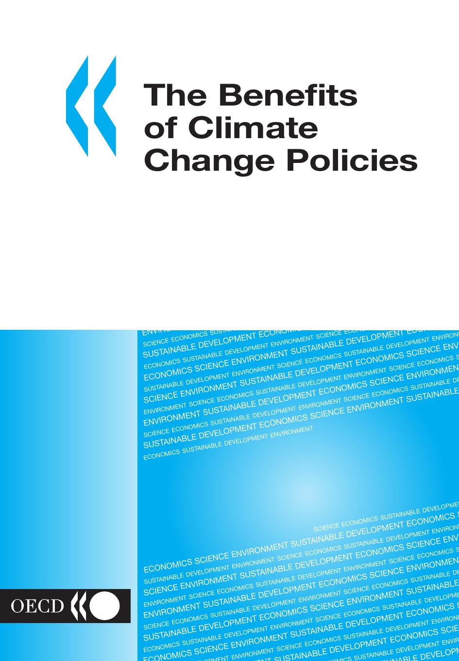 The Benefits of Climate Change Policies : Analytical and Framework Issues. by OECD